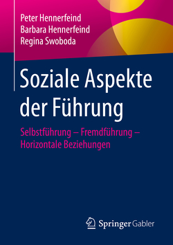 Soziale Aspekte der Führung von Hennerfeind,  Barbara, Hennerfeind,  Peter, Swoboda,  Regina