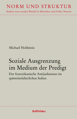 Soziale Ausgrenzung im Medium der Predigt von Hohlstein,  Michael