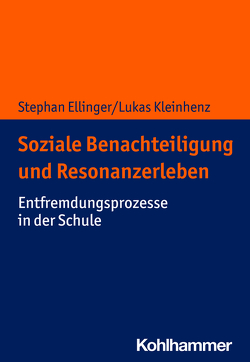 Soziale Benachteiligung und Resonanzerleben von Ellinger,  Stephan, Kleinhenz,  Lukas