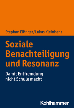 Soziale Benachteiligung und Resonanzerleben von Ellinger,  Stephan, Kleinhenz,  Lukas