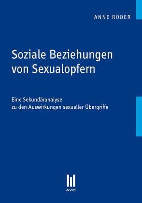 Soziale Beziehungen von Sexualopfern von Röder,  Anne