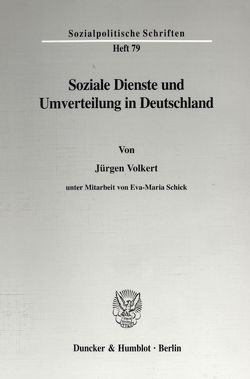 Soziale Dienste und Umverteilung in Deutschland. von Schick,  Eva-Maria, Volkert,  Jürgen