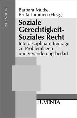 Soziale Gerechtigkeit – Soziales Recht von Mutke,  Barbara, Tammen,  Britta