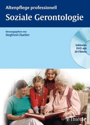 Soziale Gerontologie von Baier,  Günter, Charlier,  Siegfried, Kriesten,  Ursula, Mettrop,  Susanne, Meyer,  Nicole