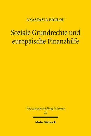 Soziale Grundrechte und europäische Finanzhilfe von Poulou,  Anastasia