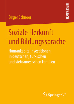 Soziale Herkunft und Bildungssprache von Schnoor,  Birger