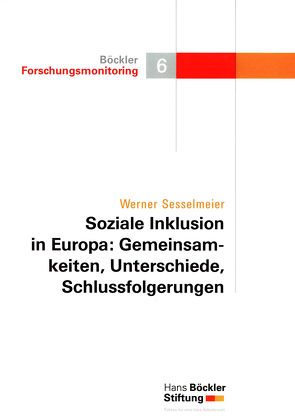 Soziale Inklusion in Europa: Gemeinsamkeiten, Unterschiede, Schlussfolgerungen von Sesselmeier,  Werner