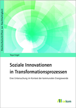 Soziale Innovationen in Transformationsprozessen von Engel,  Toya