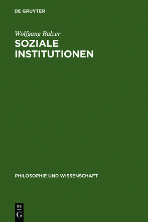 Soziale Institutionen von Balzer,  Wolfgang