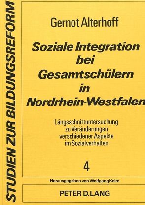 Soziale Integration bei Gesamtschülern in Nordrhein-Westfalen von Alterhoff,  G.