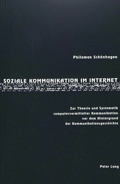 Soziale Kommunikation im Internet von Schönhagen,  Philomen