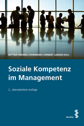 Soziale Kompetenz im Management von Greimel-Fuhrmann,  Bettina, Langer,  Herbert