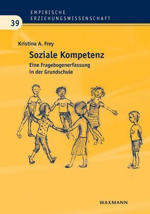 Soziale Kompetenz von Frey,  Kristina A.