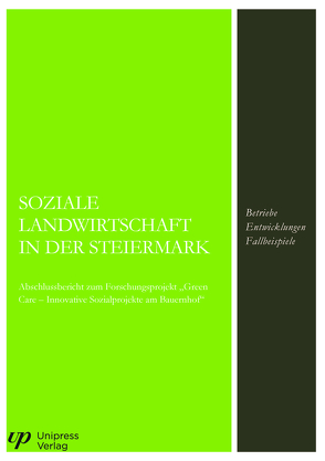 Soziale Landwirtschaft in der Steiermark von Dr Höllinger,  Franz, Eva-Maria,  Griesbacher