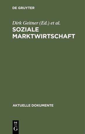 Soziale Marktwirtschaft von Geitner,  Dirk, Pulte,  Peter