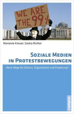 Soziale Medien in Protestbewegungen von Kneuer,  Marianne, Richter,  Saskia