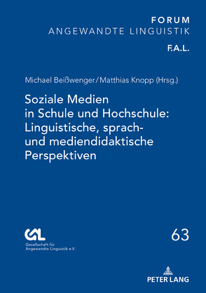 Soziale Medien in Schule und Hochschule: Linguistische, sprach- und mediendidaktische Perspektiven von Beißwenger,  Michael, Knopp,  Matthias