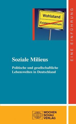Soziale Milieus von Breit,  Gotthard, Massing,  Peter