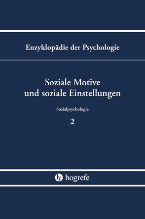 Soziale Motive und soziale Einstellungen von Bierhoff,  Hans-Werner, Frey,  Dieter