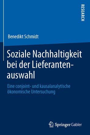 Soziale Nachhaltigkeit bei der Lieferantenauswahl von Schmidt,  Benedikt