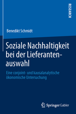 Soziale Nachhaltigkeit bei der Lieferantenauswahl von Schmidt,  Benedikt