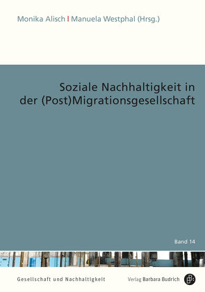 Soziale Nachhaltigkeit in der (Post)Migrationsgesellschaft von Alisch,  Monika, Westphal,  Manuela