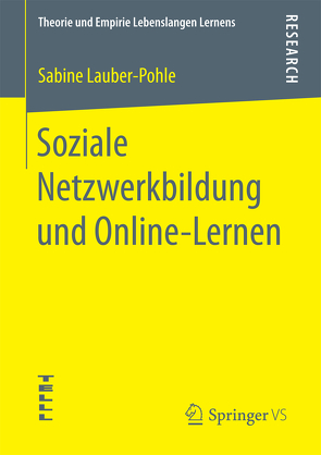 Soziale Netzwerkbildung und Online ‐Lernen von Lauber-Pohle,  Sabine