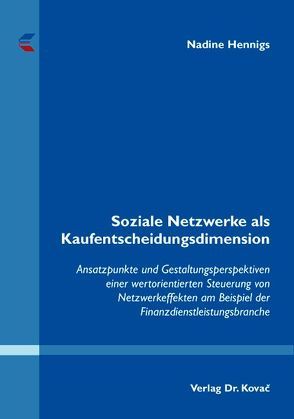 Soziale Netzwerke als Kaufentscheidungsdimension von Hennigs,  Nadine