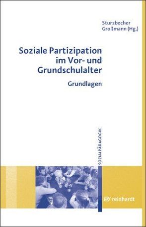 Soziale Partizipation im Vor- und Grundschulalter von Grossmann,  Heidrun, Sturzbecher,  Dietmar
