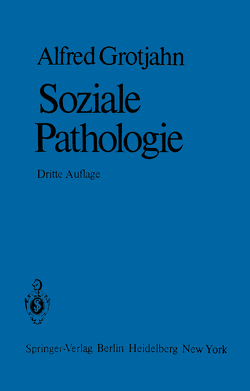 Soziale Pathologie von Grotjahn,  A., Hamburger,  C., Lewinson,  R., Peyser,  A., Salomon,  W., Wolff,  G