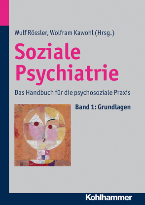 Soziale Psychiatrie von Kawohl,  Wolfram, Rössler,  Wulf