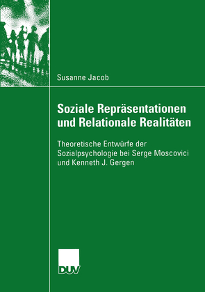 Soziale Repräsentationen und Relationale Realitäten von Jacob,  Susanne