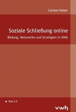 Soziale Schließung online von Kaiser,  Carsten