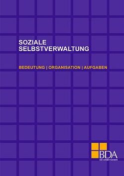 Soziale Selbstverwaltung von Bundesvereinigung der Deutschen Arbeitgeberverbände