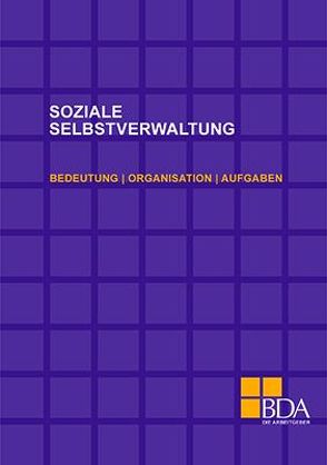 Soziale Selbstverwaltung von Bundesvereinigung der Deutschen Arbeitgeberverbände