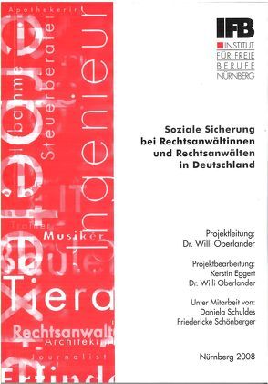 Soziale Sicherung bei Rechtsanwältinnen und Rechtsanwälten in Deutschland von Eggert,  Kerstin, Oberlander,  Willi