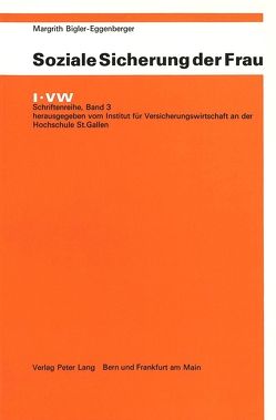 Soziale Sicherung der Frau von Bigler-Eggenberger,  Margrith