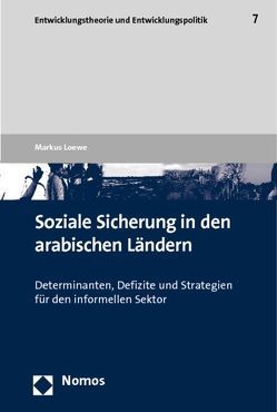 Soziale Sicherung in den arabischen Ländern von Loewe,  Markus