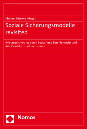 Soziale Sicherungsmodelle revisited von Scheiwe,  Kirsten