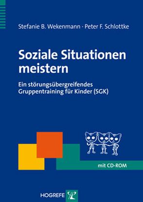 Soziale Situationen meistern von Schlottke,  Peter F., Wekenmann,  Stefanie