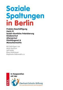 Soziale Spaltungen in Berlin von Bochum,  Ulrich, Butler,  Jeff, Kohlmeyer,  Klaus, Odenwald,  Stephanie