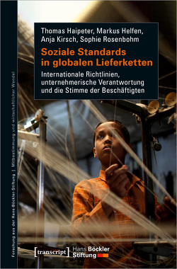 Soziale Standards in globalen Lieferketten von Haipeter,  Thomas, Helfen,  Markus, Kirsch,  Anja, Rosenbohm,  Sophie