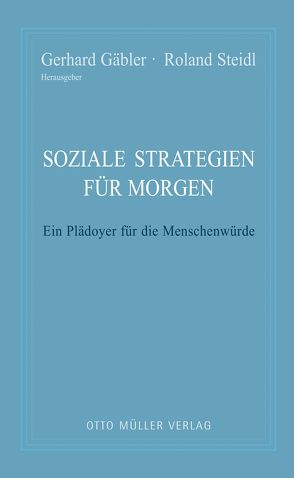 Soziale Strategien für morgen von Gäbler,  Gerhard, Steidl,  Dr. Roland