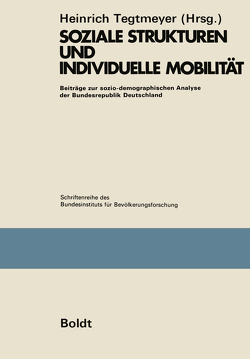 Soziale Strukturen und individuelle Mobilität von Tegtmeyer,  Heinrich