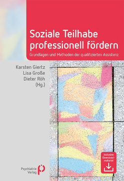 Soziale Teilhabe professionell fördern von Giertz,  Karsten, Große,  Lisa, Röh,  Dieter