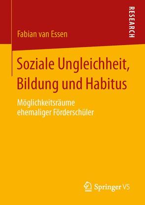 Soziale Ungleichheit, Bildung und Habitus von van Essen,  Fabian