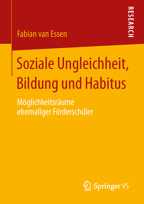 Soziale Ungleichheit, Bildung und Habitus von van Essen,  Fabian