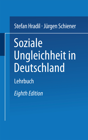 Soziale Ungleichheit in Deutschland von Hradil,  Stefan, Schiener,  Jürgen