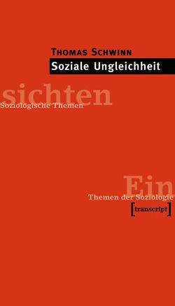 Soziale Ungleichheit von Schwinn,  Thomas