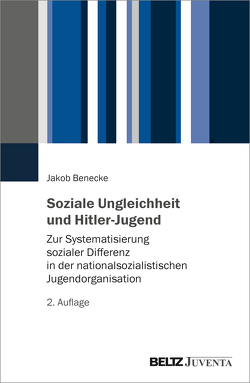 Soziale Ungleichheit und Hitler-Jugend von Benecke,  Jakob